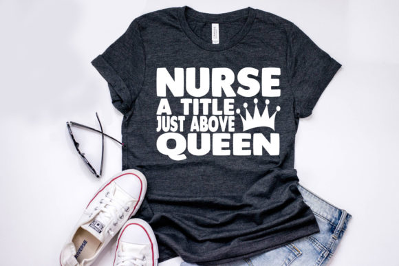 Nurse Quote Design: A Title Just Above Queen Review