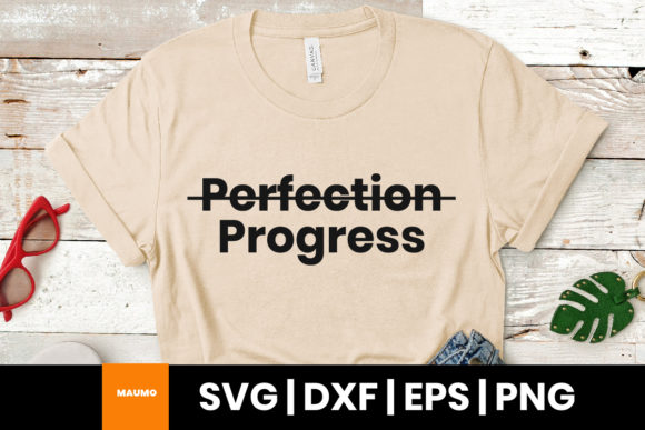Reviewing Progress Not Perfection SVG Quote for Embroidery